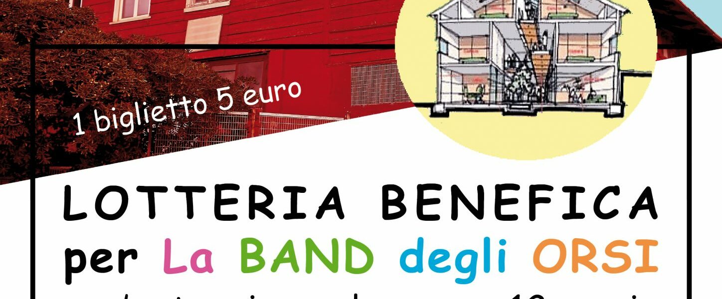 Lotteria benefica per la Band degli Orsi